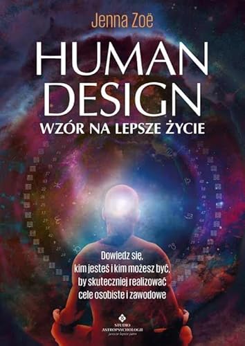 Human Design wzór na lepsze życie von Studio Astropsychologii