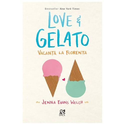 Love & Gelato. Vacanta la Florenta von Epica