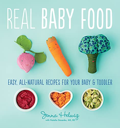 Real Baby Food: Easy, All-Natural Recipes for Your Baby and Toddler von Houghton Mifflin