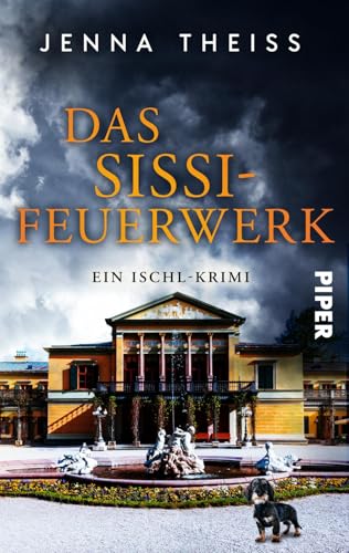 Das Sissi-Feuerwerk (Materna & Konarek ermitteln 2): Ein Ischl-Krimi