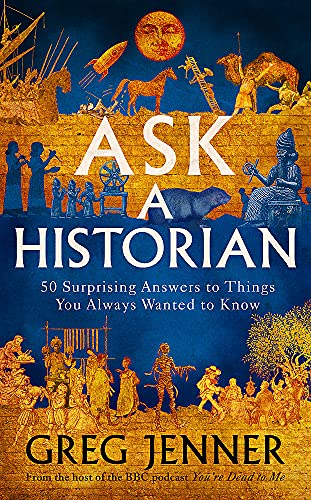Ask A Historian: 50 Surprising Answers to Things You Always Wanted to Know von Orion Publishing Co