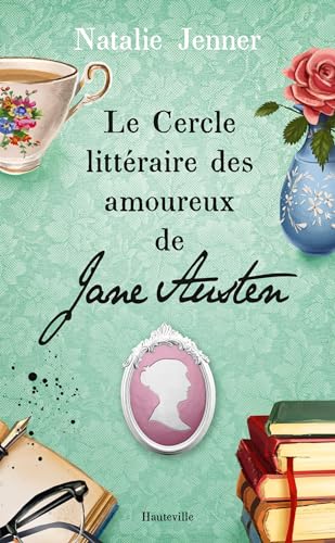 Le Cercle littéraire des amoureux de Jane Austen von HAUTEVILLE