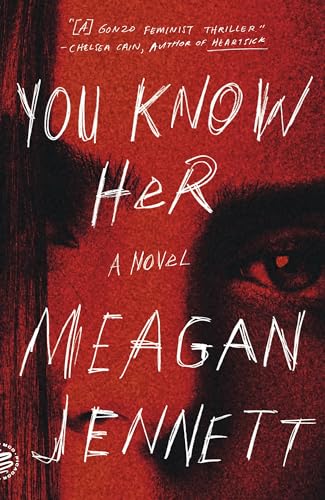 You Know Her: A Novel