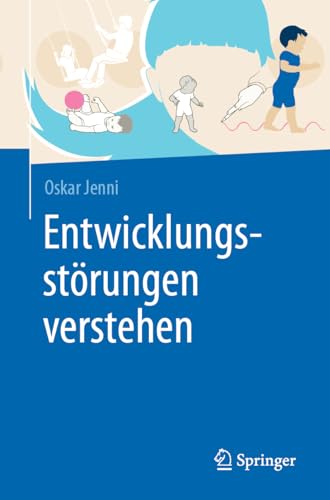 Entwicklungsstörungen verstehen von Springer