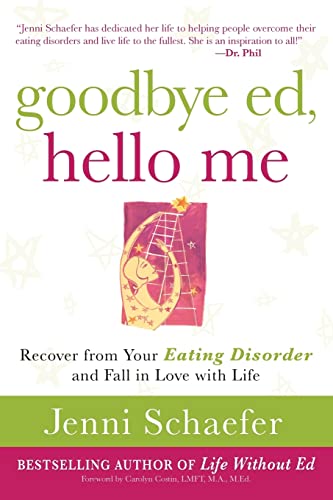 Goodbye Ed, Hello Me: Recover from Your Eating Disorder and Fall in Love with Life von McGraw-Hill Education