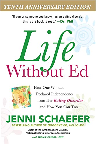 Life Without Ed: How One Woman Declared Independence from Her Eating Disorder and How You Can Too von McGraw-Hill Education
