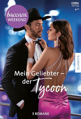 Baccara Weekend Band 36: Mein Geliebter - der Tycoon Baccara Weekend Band 36: Mein Geliebter - der Tycoon