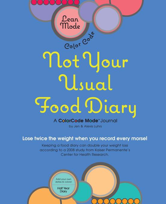 Lean Mode Color Code'Not Your Usual Food Diary von Luhrs Media Company