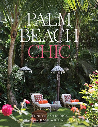 Palm Beach Chic: Palm Beach at Home von Vendome Press