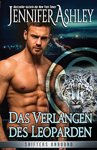 Das Verlangen des Leoparden (Shifters Unbound: Deutsche Ausgabe) von Ja / AG Publishing