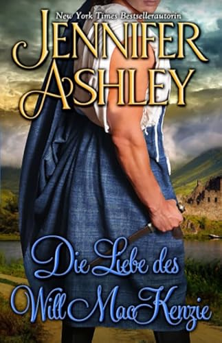 Die Liebe des Will MacKenzie: Deutsche Ausgabe