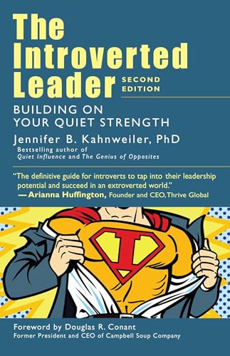 The Introverted Leader: Building on Your Quiet Strength