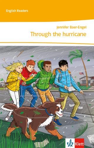 Through the hurricane: Lektüre 3. Lernjahr (English Readers) von Klett Ernst /Schulbuch
