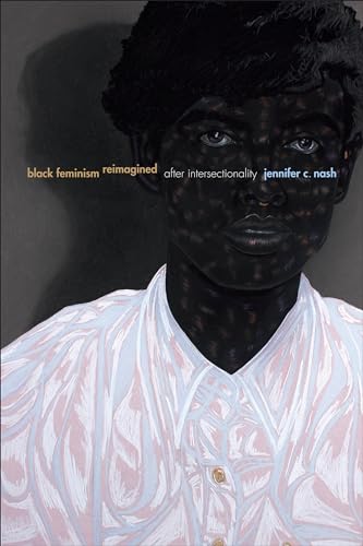 Black Feminism Reimagined: After Intersectionality (Next Wave: New Directions in Women's Studies) von Duke University Press
