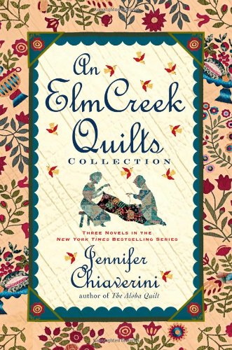 An Elm Creek Quilts Collection: Three Novels in the New York Times Bestselling Series (The Elm Creek Quilts) von Simon & Schuster