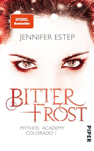 Bitterfrost (Mythos Academy Colorado 1): Mythos Academy Colorado 1 | Ein Muss für Fantasy-Leserinnen ab 14 Jahren Bitterfrost (Mythos Academy Colorado 1): Mythos Academy Colorado 1 | Ein Muss für Fantasy-Leserinnen ab 14 Jahren