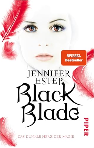 Black Blade (Black Blade 2): Das dunkle Herz der Magie Black Blade (Black Blade 2): Das dunkle Herz der Magie von PIPER