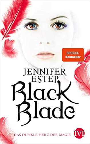 Black Blade (Black Blade 2): Das dunkle Herz der Magie Black Blade (Black Blade 2): Das dunkle Herz der Magie