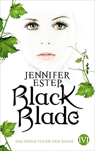 Black Blade: Das eisige Feuer der Magie Black Blade: Das eisige Feuer der Magie