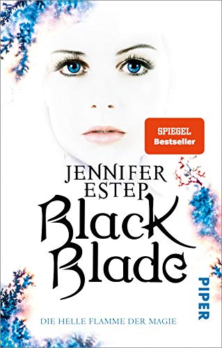 Black Blade (Black Blade 3): Die helle Flamme der Magie von Piper Verlag GmbH