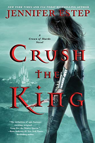 Crush the King (A Crown of Shards Novel, 3, Band 3) von Harper Voyager