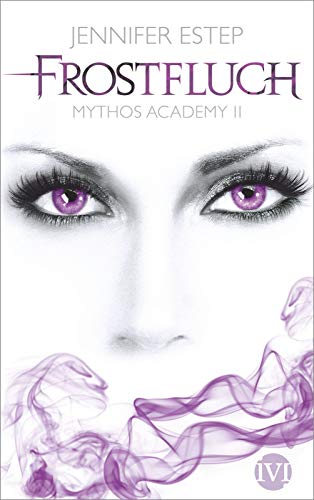 Frostfluch (Mythos Academy 2): Mythos Academy 2 Frostfluch (Mythos Academy 2): Mythos Academy 2