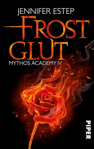 Frostglut (Mythos Academy 4): Mythos Academy 4 von PIPER