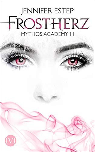 Frostherz (Mythos Academy 3): Mythos Academy 3