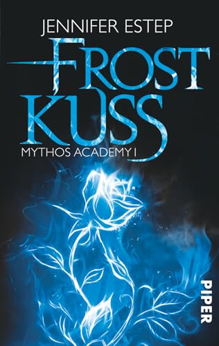 Frostkuss (Mythos Academy 1): Mythos Academy 1 | Fantasy-Pageturner mit Suchtfaktor