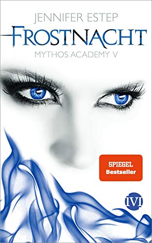 Frostnacht (Mythos Academy 5): Mythos Academy 5 von Piper Verlag GmbH