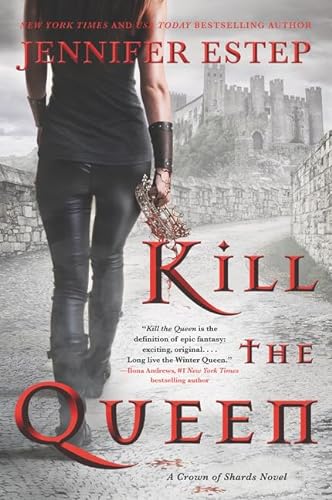 Kill the Queen: A Crown of Shards Novel (A Crown of Shards Novel, 1, Band 1) von Harper Voyager