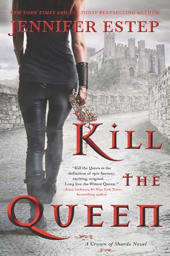 Kill the Queen: A Crown of Shards Novel (A Crown of Shards Novel, 1, Band 1)