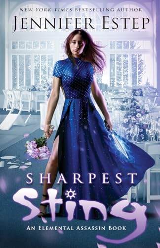 Sharpest Sting: An Elemental Assassin Book von Jennifer Estep