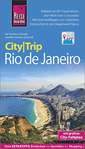 Reise Know-How CityTrip Rio de Janeiro: Reiseführer mit Stadtplan und kostenloser Web-App von Reise Know-How Rump GmbH