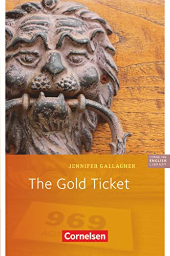 Cornelsen English Library - Für den Englischunterricht in der Sekundarstufe I - Fiction - 5. Schuljahr, Stufe 3: The Gold Ticket - Lektüre zu Access und Access Bayern von Cornelsen Verlag GmbH