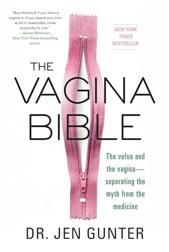 The Vagina Bible: The Vulva and the Vagina: Separating the Myth from the Medicine von CITADEL