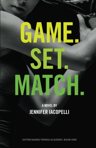 Game. Set. Match.: an Outer Banks Tennis Academy Novel von JCI Books