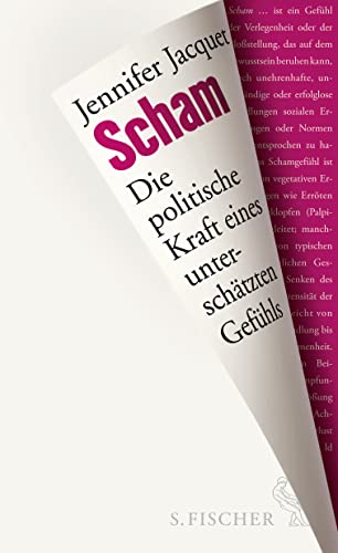 Scham: Die politische Kraft eines unterschätzten Gefühls von FISCHERVERLAGE