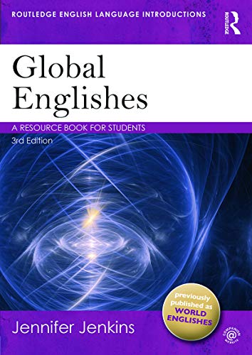 Global Englishes: A Resource Book for Students (Routledge English Language Introductions) von Routledge