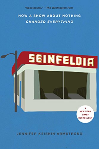 Seinfeldia: How a Show About Nothing Changed Everything von Simon & Schuster
