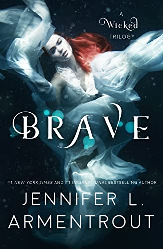 Brave (A Wicked Trilogy, Band 3)
