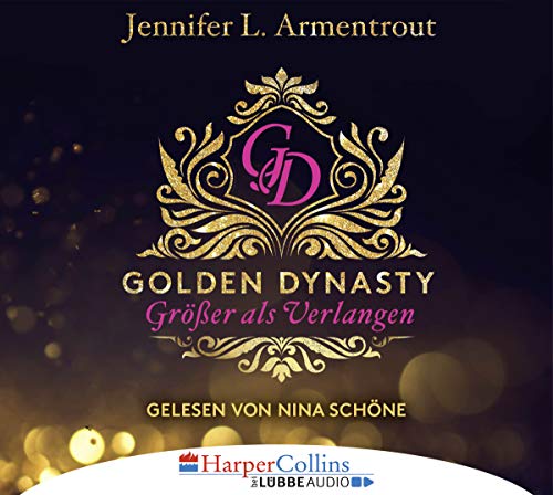 Golden Dynasty - Größer als Verlangen: de-Vincent-Saga 1. Golden Dynasty - Größer als Verlangen: de-Vincent-Saga 1.