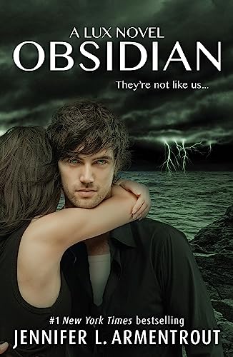 Obsidian (Lux - Book One): The unputdownable first book in the beloved LUX series from bestselling author, Jennifer L. Armentrout!