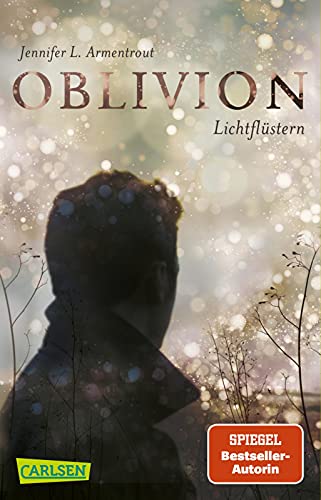 Obsidian 0: Oblivion 1. Lichtflüstern: Die epische Liebesgeschichte von »Obsidian. Schattendunkel« erzählt aus Daemons Sicht (0) von Carlsen Verlag GmbH