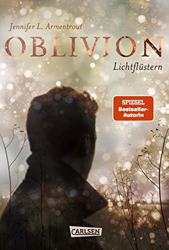 Obsidian 0: Oblivion 1. Lichtflüstern: Die epische Liebesgeschichte von »Obsidian. Schattendunkel« erzählt aus Daemons Sicht (0)