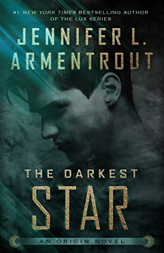 Darkest Star: An Origin Novel (Lux, Band 1) von Macmillan USA