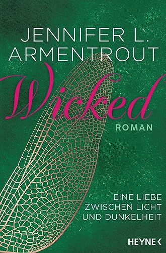 Wicked – Eine Liebe zwischen Licht und Dunkelheit: Roman (Wicked-Reihe, Band 1)