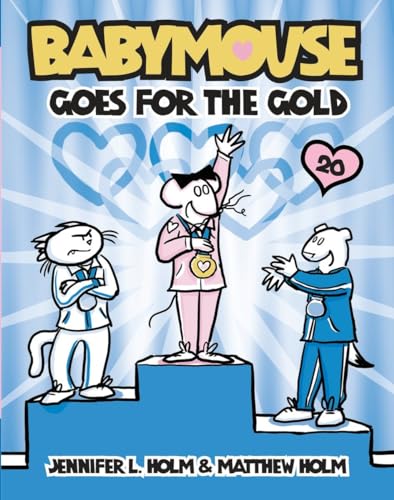 Babymouse #20: Babymouse Goes for the Gold Babymouse #20: Babymouse Goes for the Gold