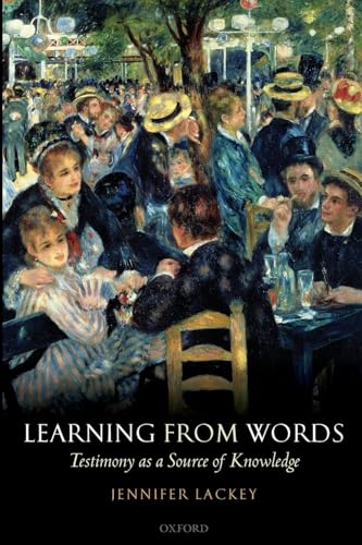 Learning from Words: Testimony as a Source of Knowledge von OUP UK