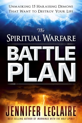 Spiritual Warfare Battle Plan, The: Unmasking 15 Harassing Demons That Want to Destroy Your Life von Charisma House
